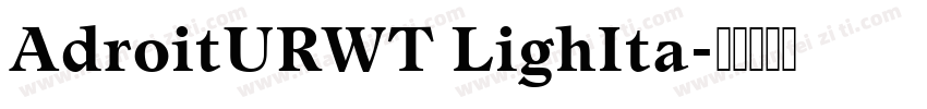 AdroitURWT LighIta字体转换